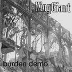 King Giant : Burden